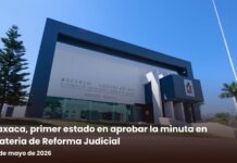Oaxaca, primer estado en aprobar la minuta en materia de Reforma Judicial
