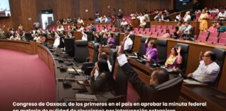 Congreso de Oaxaca, de los primeros en el país en aprobar la minuta federal en materia de nulidad de elecciones por intervención extranjera