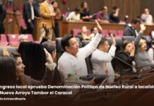 Congreso local aprueba Denominación Política de Núcleo Rural a localidad de Nuevo Arroyo Tambor el Caracol
