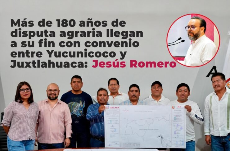 Más de 180 años de disputa agraria llegan a su fin con convenio entre Yucunicoco y Juxtlahuaca: Jesús Romero